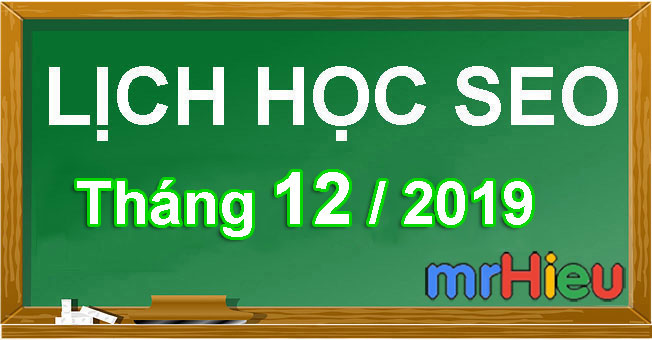 Lịch học seo tháng 12/2019 tại Hà Nội